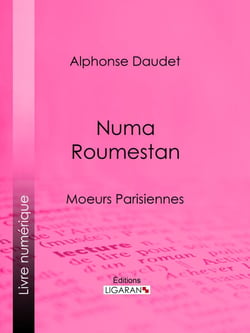 Numa Roumestan - Mœurs parisiennes