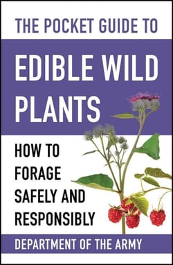 The Pocket Guide to Edible Wild Plants - How to Forage Safely and Responsibly