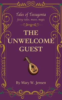 The Unwelcome Guest - Tales of Tessagonia, #9