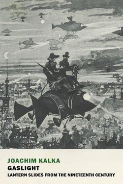 Gaslight - Lantern Slides from the Nineteenth Century