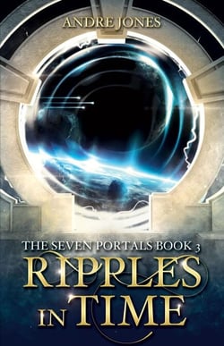 Ripples in Time - The Seven Portals Series