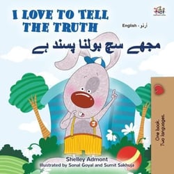 I Love to Tell the Truth ???? ??  ????? ???? ?? - English Urdu Bilingual Collection