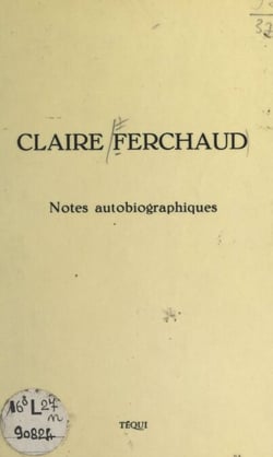 Notes autobiographiques, 1896-1972