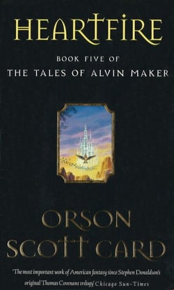 Heartfire - Tales of Alvin Maker: Book 5