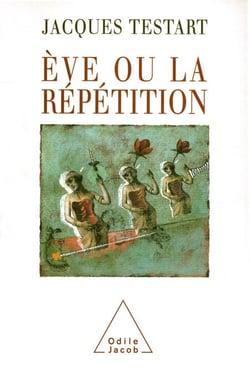 Ève ou la répétition