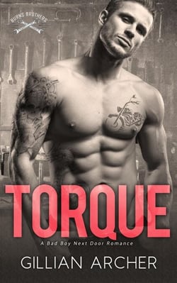Torque: A Bad Boy Next Door Romance - Burns Brothers, #4