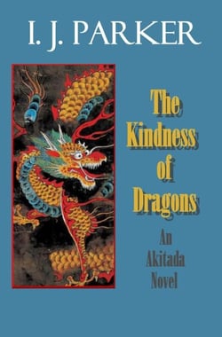 The Kindness of Dragons - Akitada mysteries, #18
