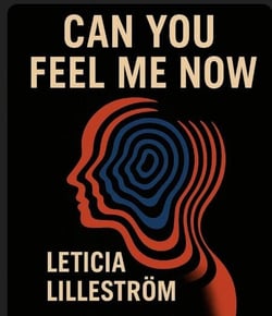 Can You Feel Me Now?
