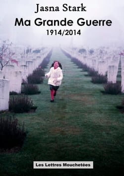 Ma Grande Guerre 1914/2014 - Roman