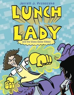 Lunch Lady and the Video Game Villain - Lunch Lady #9