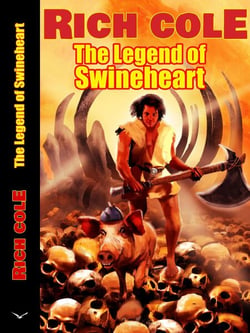 The Legend of Swineheart - Swineheart, #1