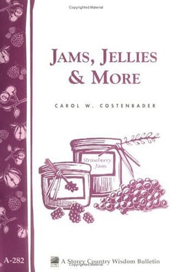 Jams, Jellies &amp; More - Storey Country Wisdom Bulletin A-282