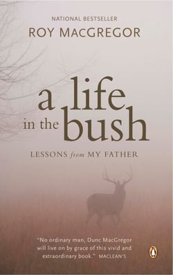 A Life in the Bush - Lessons from My Father