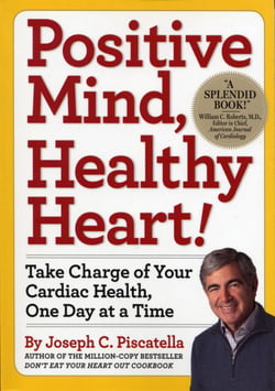Positive Mind, Healthy Heart - Take Charge of Your Cardiac Health, One Day at a Time