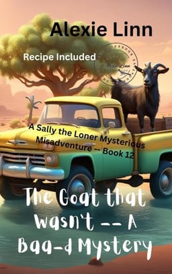 The Goat that Wasn't; A Baa-d Mystery - Sally the Loner, #12