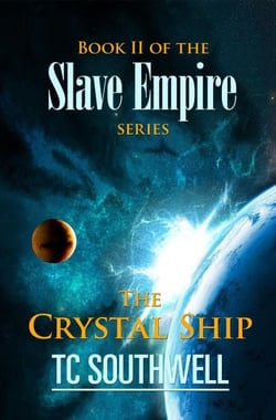 Slave Empire - The Crystal Ship - Slave Empire, #2