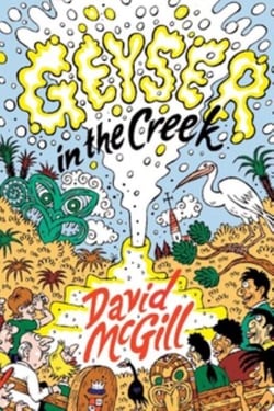 Geyser in the Creek - The Kotuku Creek Chronicles, #2