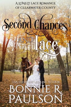 Second Chances and Lace - Clearwater County, Lonely Lace series, #2