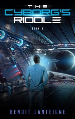 The Cyborg's Riddle - The Cyborg's Crusade, #3