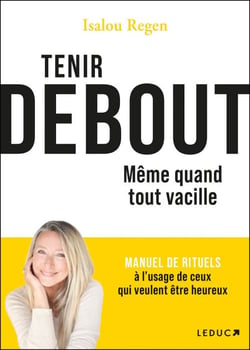 Tenir debout même quand tout vacille
