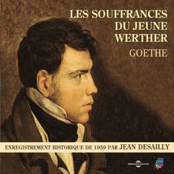 Les souffrances du jeune Werther - Enregistrement historique de 1959