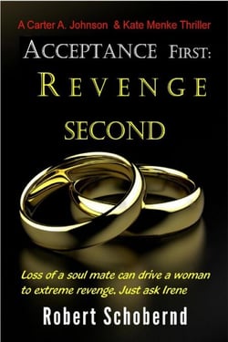 Acceptance First: Revenge Second - Carter A. Johnson &amp; Kate Menke thrillers, #5