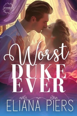 Worst Duke Ever - Everly Sisters, #1