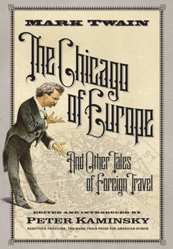 The Chicago of Europe - And Other Tales of Foreign Travel