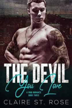 The Devil You Love - A Mob Romance, #3