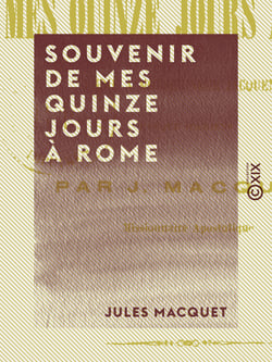 Souvenir de mes quinze jours à Rome - Dédié à monseigneur Jacquenet, évêque d'Amiens