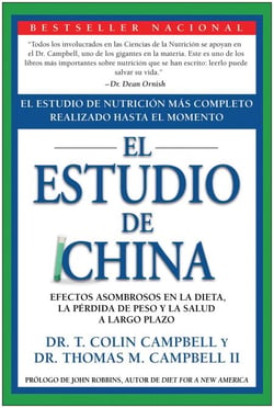 El Estudio de China - El Estudio de Nutrición Más Completo Realizado Hasta el Momento; Efectos Asombrosos En La Dieta, La Pérdida de Peso y La Salud a Largo Plazo