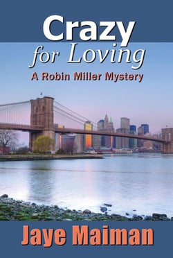 Crazy for Loving - Robin Miller Mystery, #2