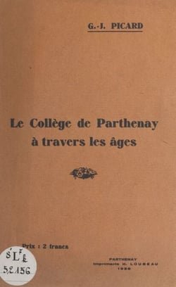 Le collège de Parthenay à travers les âges