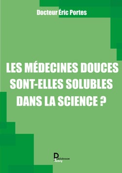 Les médecines douces sont-elles solubles dans la science ? - Se comprendre pour mieux collaborer