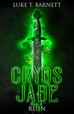 Cryos &amp; Jade: Ruin - Cryos &amp; Jade, #6