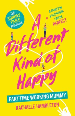 A Different Kind of Happy - The Sunday Times bestseller and powerful fiction debut