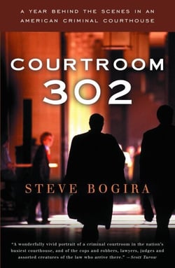 Courtroom 302 - A Year Behind the Scenes in an American Criminal Courthouse