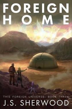 Foreign Home - This Foreign Universe, #3