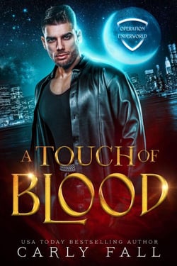 A Touch of Blood - Operation Underworld, #1