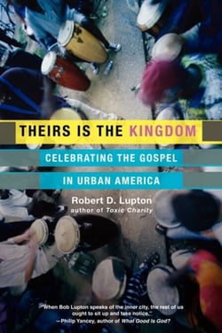Theirs Is the Kingdom - Celebrating the Gospel in Urban America