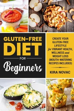 Gluten-Free Diet for Beginners - Gluten-Free Cookbooks, #1