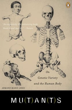 Mutants - On Genetic Variety and the Human Body
