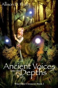 Ancient Voices: Into the Depths - Wind Rider Chronicles, #2