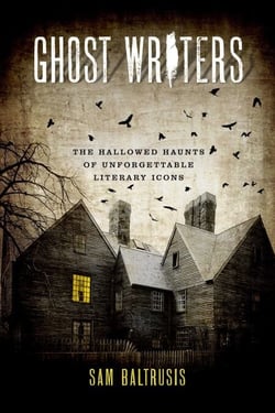 Ghost Writers - The Hallowed Haunts of Unforgettable Literary Icons