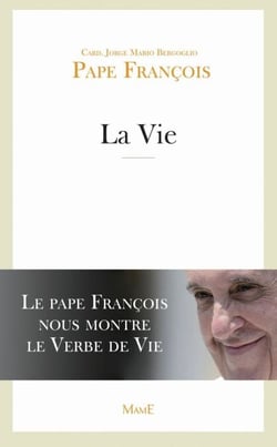 La Vie - Le Pape François nous montre le Verbe de Vie