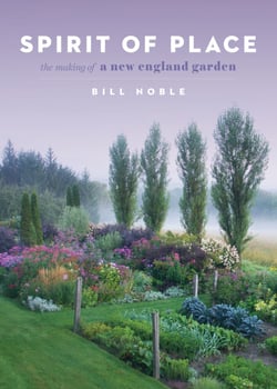 Spirit of Place - The Making of a New England Garden