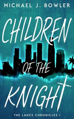 Children of the Knight - The Lance Chronicles, #1