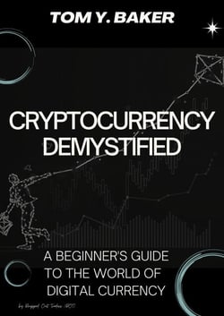 Cryptocurrency Demystified: A Beginner's Guide to the World of Digital Currency - Money Matters