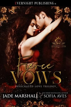 Fierce Vows - Desecrated Love Trilogy, #3
