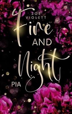Fire and Night - Pia